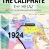 THE CALIPHATE THE HEJAZ AND THE SAUDI-WAHHABI NATION-STATE